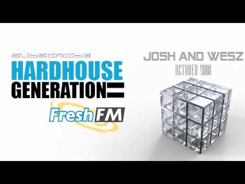 Hardhouse Generation Pres.  Josh & Wesz @ Fresh FM 2008