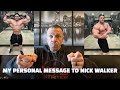Nick Walker Gains 40lbs FAST - My Urgent Warning to Nick