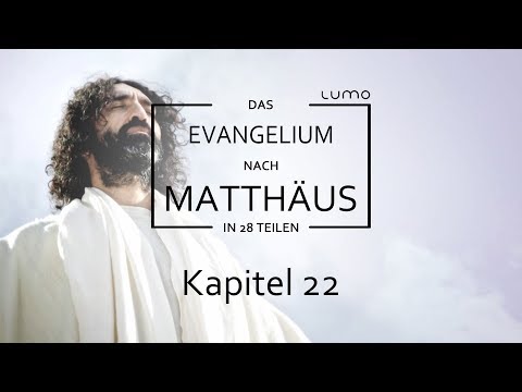 Werden Tote auferstehen? - Kapitel 22 | Das Matthäus-Evangelium in 28 Teilen | Lumo Project