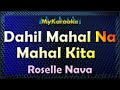 DAHIL MAHAL NA MAHAL KITA -  KARAOKE in the style of ROSELLE NAVA