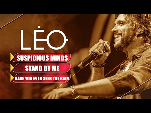 Léo - Suspicious minds/Stand by me/Have you ever seen the rain