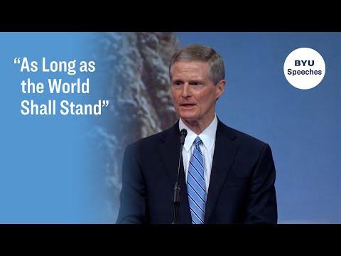 “As Long as the World Shall Stand” | David A. Bednar | 2021