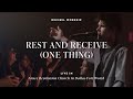 Rest And Receive (One Thing) | Decibel Worship