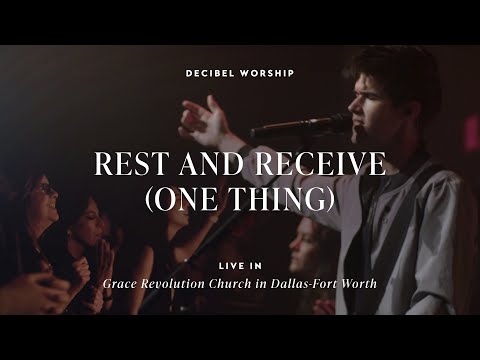 Rest and Receive (One Thing)