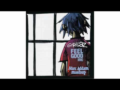 Gorillaz - Feel good inc. (Marc Addam mashup)