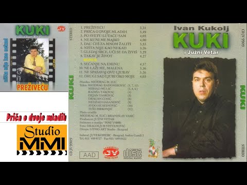 Ivan Kukolj Kuki i Juzni Vetar - Prica o dvoje mladih (Audio 1999)
