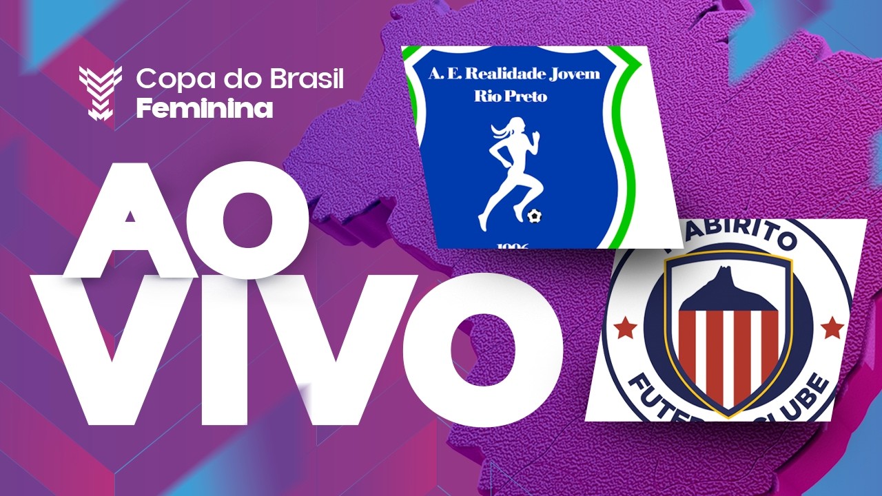 AO VIVO COM IMAGENS: REALIDADE JOVEM x ITABIRITO | COPA DO BRASIL FEMININA 2026
