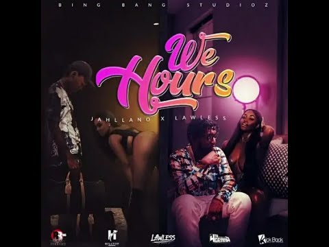 Jahllano, Lawless - We Hours