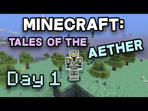 Minecraft: Tales of the Aether - Day 1