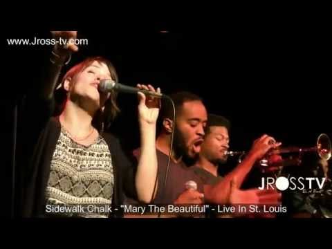 James Ross @ Sidewalk Chalk - "Mary The Beautiful" - www.Jross-tv.com