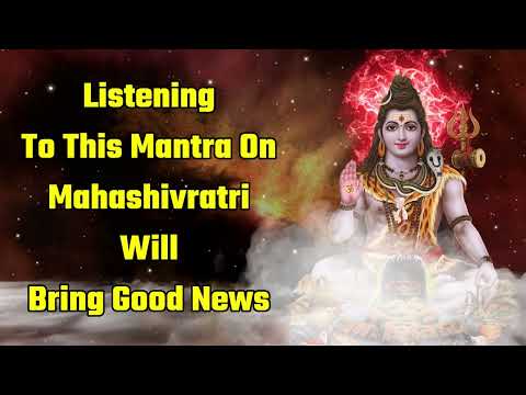 Listening To This Mantra On Mahashivratri Will Bring Good News
