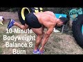 🔥10-MINUTE BODYWEIGHT BALANCE & BURN FLOW! | BJ Gaddour Bodyweight Workout