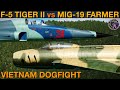 F 5 Tiger Vs Mig 19 Farmer Vietnam War Dogfight DCS