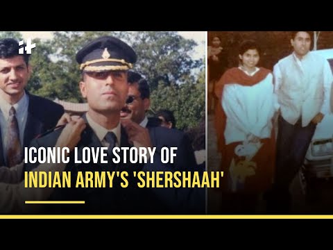 Iconic Love Story Of Indian Army’s ‘Shershaah’ Captain Vikram Batra