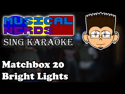 Kino Sings Karaoke: Matchbox 20 - Bright Lights