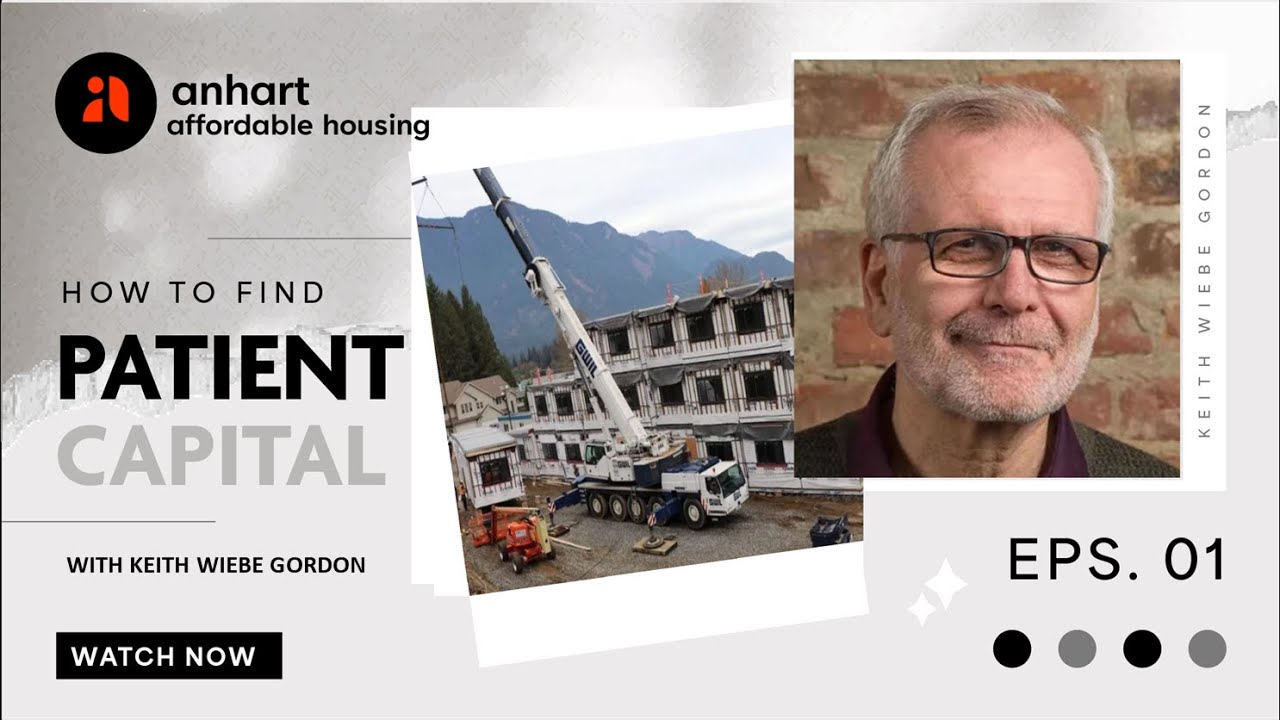 Understanding Risk and Patient Capital - video - Anhart affordable housing media