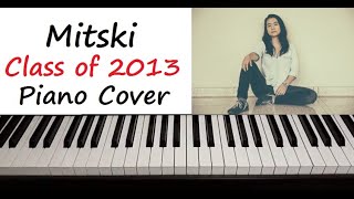 Mitski - &quot; Class of 2013 &quot; Piano Cover
