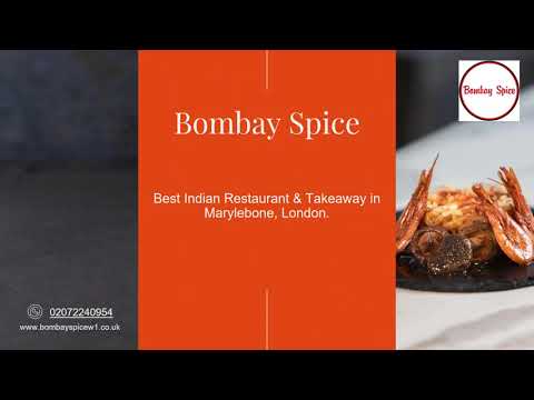 Bombay Spice | Restaurante Indiano e Takeaway em Marylebone, Londres