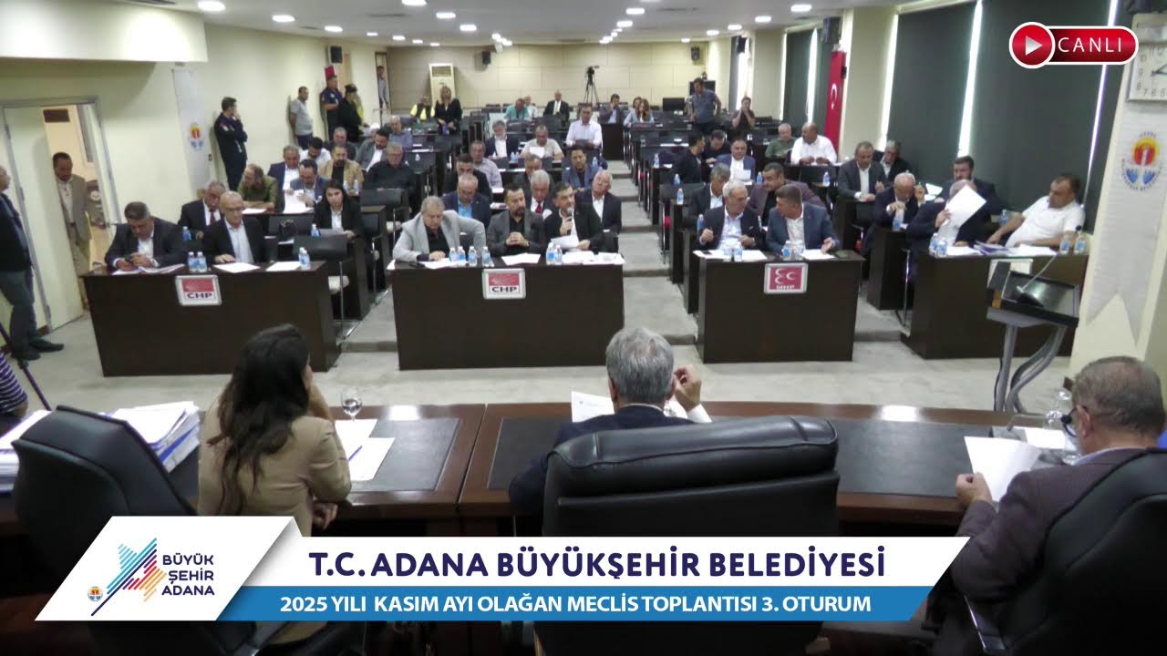 CANLI | Adana Büyükşehir Belediyesi 2025 Yılı Kasım Ayı Olağan Meclis Toplantısı 3. Oturum