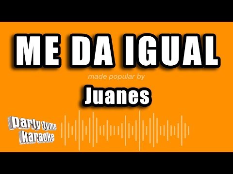 Me Da Igual - Pistas De Juanes