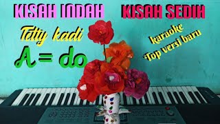 Download lagu Kisah indah kisah sedih karaoke vokal wanita tetty kadi mp3 Download lagu Kisah indah kisah sedih karaoke vokal wanita tetty kadi mp3