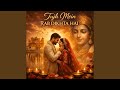 TUJH MEIN RAB DIKHTA HAI CINTA DAN BERKAH SYNTHETIC HARMONIC