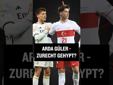 Arda Güler - kann das türkische Wunderkind dem Hype gerecht werden? #shorts