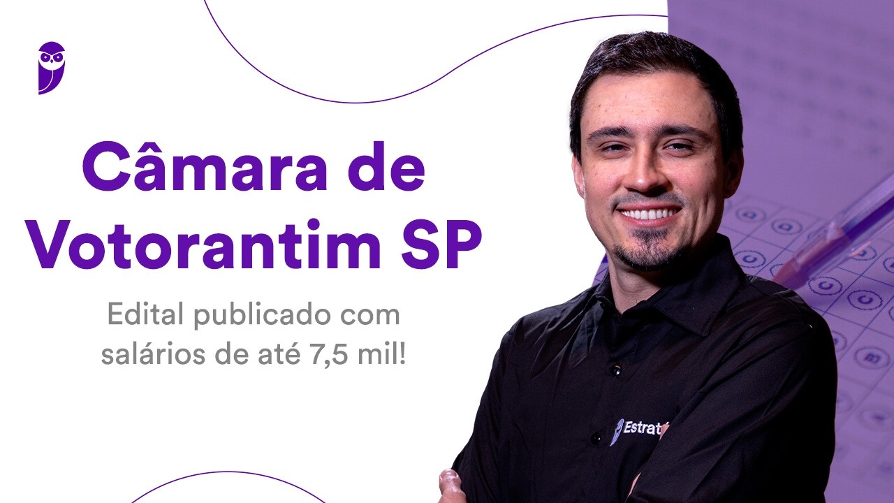 Câmara de Votorantim SP: edital publicado com salários de até 7,5 mil!