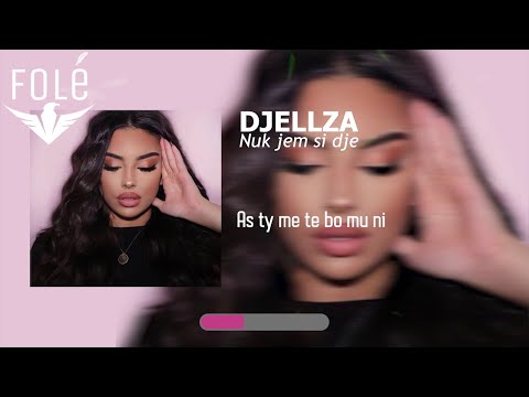 Djellza - Nuk jem si dje (Official Video)