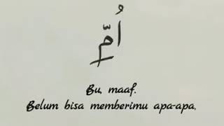 Download lagu Ibu...  Maafkan aku yang belum bisa memberimu nikmat dan kebahagian di dunia. Tapi insyallah dengan mp3