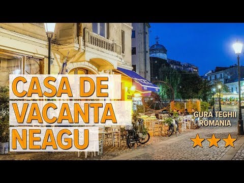 Casa de Vacanta Neagu hotel review | Hotels in Gura Teghii | Romanian Hotels