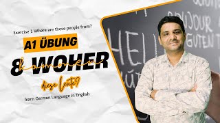 A1 Übung 8 Woher kommen diese Leute? ||  Exercise 1 Where are these people from?