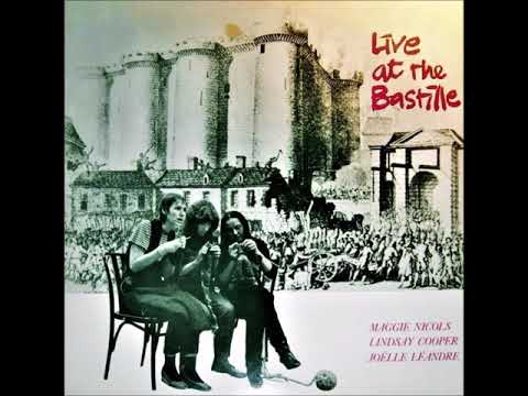 Maggie Nicols / Lindsay Cooper / Joëlle Léandre ‎– Live At The Bastille (1982)