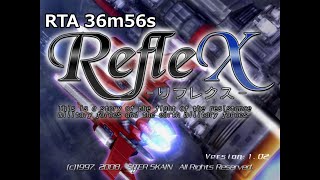 旧記録【RTA】 RefleX 36m56s