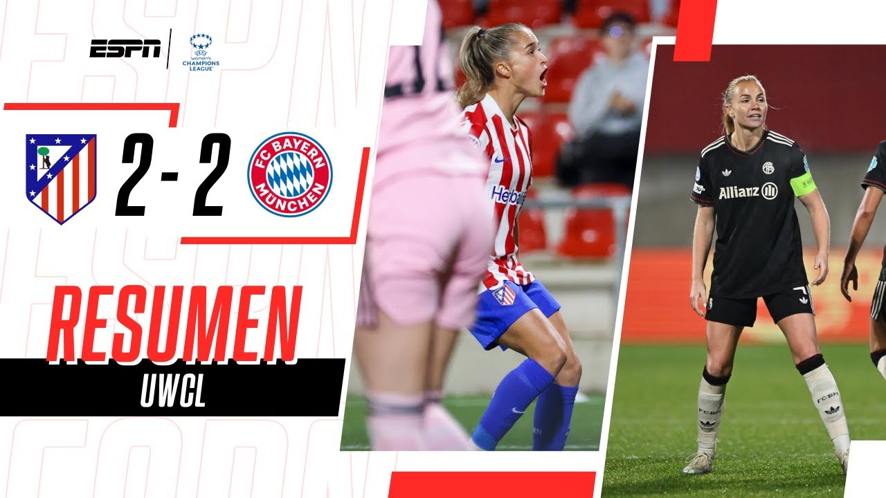 LAS COLCHONERAS SE LO EMPATARON AL BAYERN EN EL FINAL | Atl. Madrid 2-2 B. Munich | RESUMEN