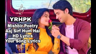 Mishti Poetry ||Aaj Sirf Hum Hai ||HD Lyrics - YouTube