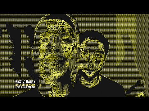 Bisz/Radex - Oflajn Rework feat. Julia Pietrucha