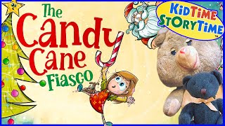 The CANDY CANE Fiasco |🎄| Christmas read aloud