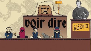 John Wilkes Booth Keeps Killing My Jury! | Voir Dire