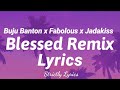 Buju Banton x Fabolous x Jadakiss - Blessed Remix | Strictly Lyrics