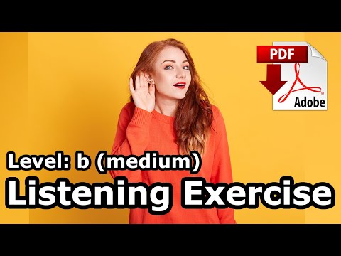 Listening Comprehension  Exercise - Listen and answer - level B + PDF - Easy English Lesson