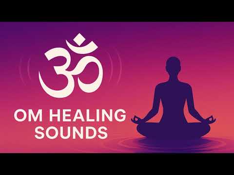 OM Healing Sound - Meditation