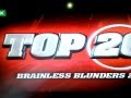 Top 20 BRAINLESS BLUNDERS 2