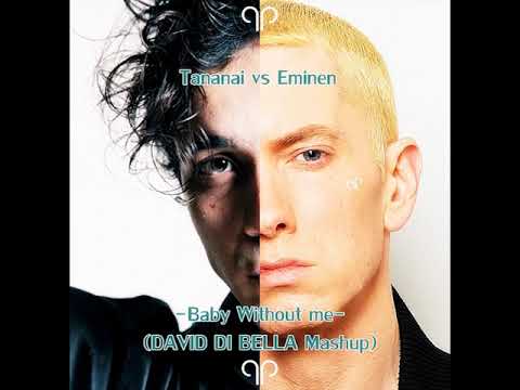 Tananai vs Eminem- Baby Without me-(DAViD Di BELLA Mashup)