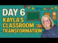 Day 6 Of Classroom Transformation
