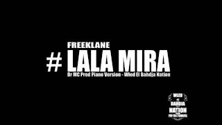 Freeklane - Lala Mira Piano Version [Orignal] Dr MC Prod Raouf