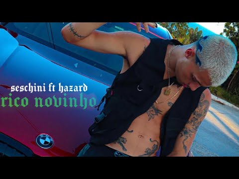 Seschini - Rico Novinho ft. Hazard mc (Prod. BTT)