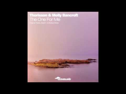 Thorisson & Molly Bancroft - The One For Me (Original Mix) [Cloudland Music]