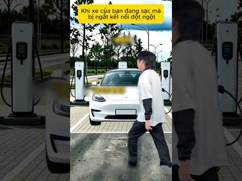 Khi xe của bạn đang sạc mà bị ngắt kết nối đột ngột #traodoioto #car #muabanoto