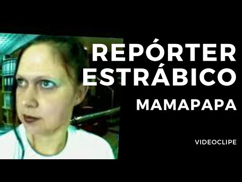 Repórter Estrábico - Mamapapa [Videoclipe Oficial, 1999]